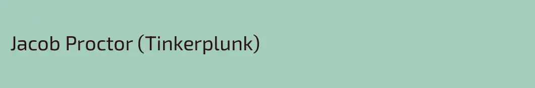 Jacob Proctor (Tinkerplunk)